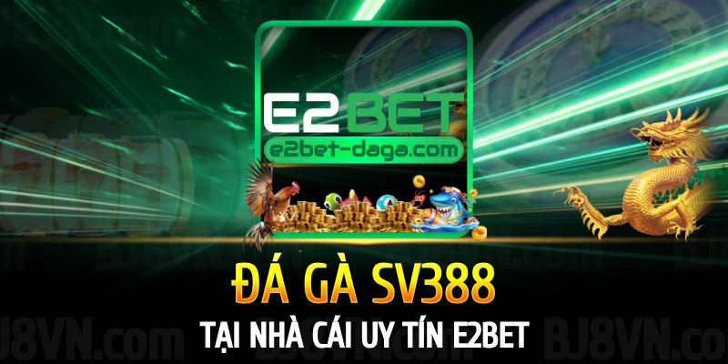 da-ga-sv388-e2bet