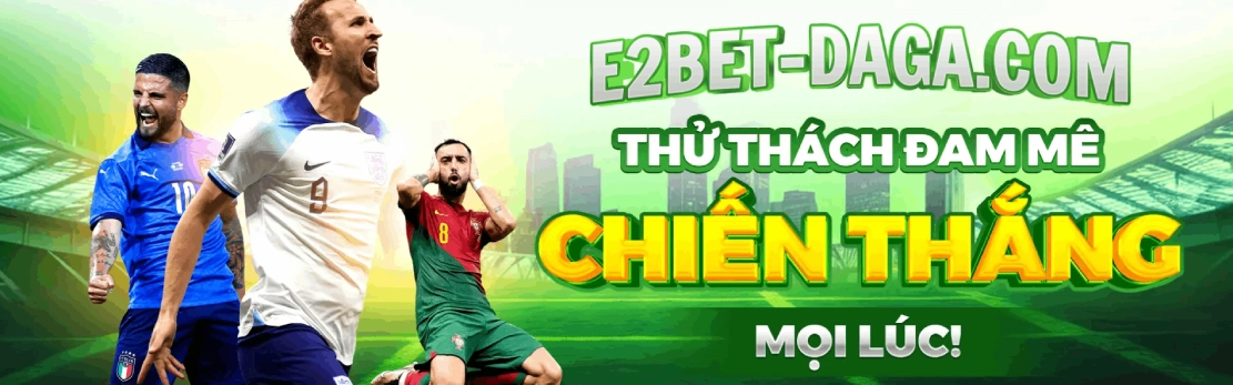 E2BET E2BET | Đăng Nhập E2BET - Trang Chủ E2BET không Chặn 9 E2BET ĐĂNG NHẬP